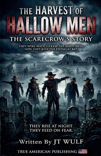 The Harvest Of Hallow Men
