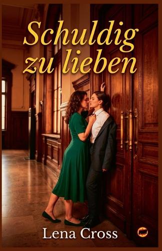 Schuldig zu lieben