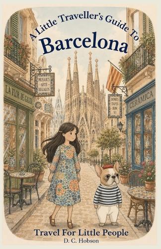 A Little Traveller's Guide To Barcelona