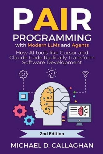 Pair Programming With Modern LLMs and Agents