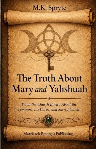 The Truth About Mary and Yahshuah