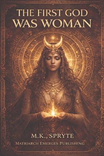The First God Was Woman