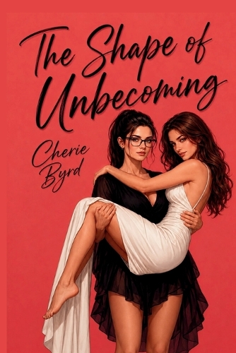 The Shape of Unbecoming