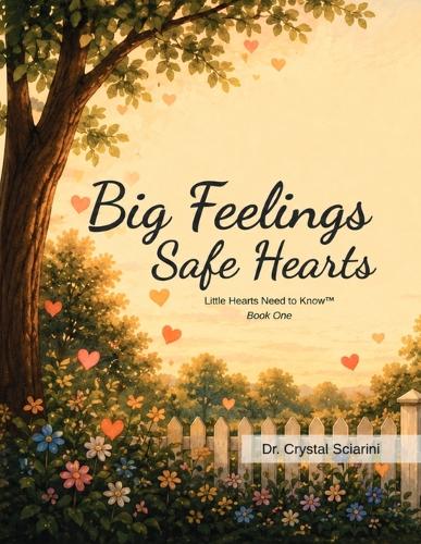 Big Feelings, Safe Hearts