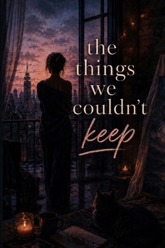 The Things We Couldn't Keep