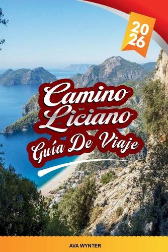 Guía de Viajes Camino Liciano 2026