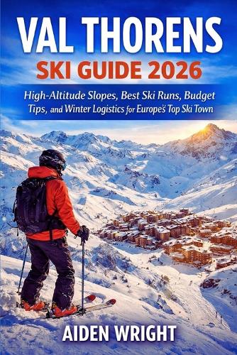 Val Thorens Ski Guide 2026