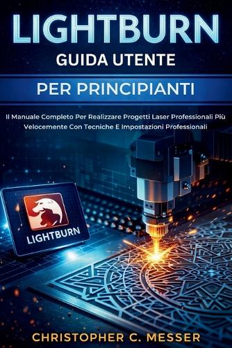 LightBurn Guida Utente Per Principianti