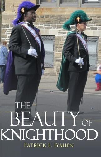 The Beauty of Knighthood