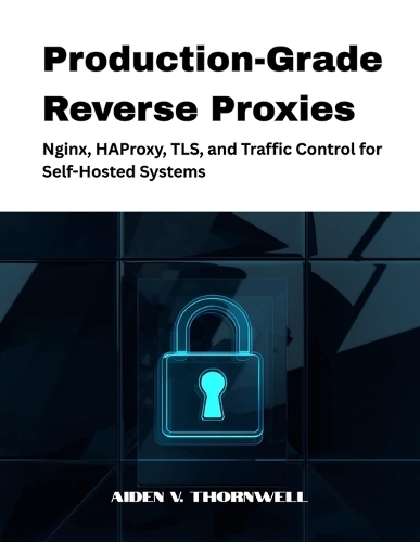 Production-Grade Reverse Proxies