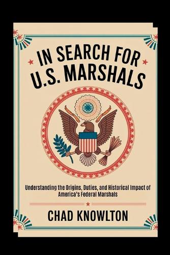 In Search of the U.S. Marshals