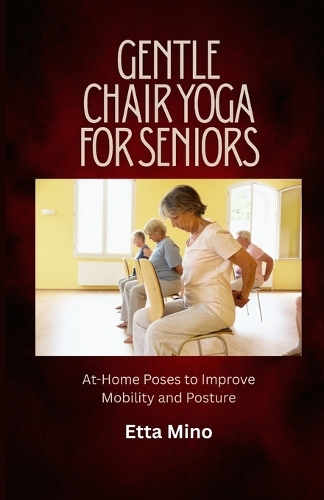 Gentle Chair Yoga for Seniors