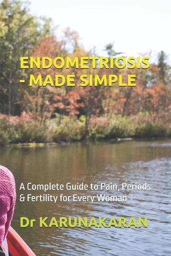 Endometriosis - Made Simple