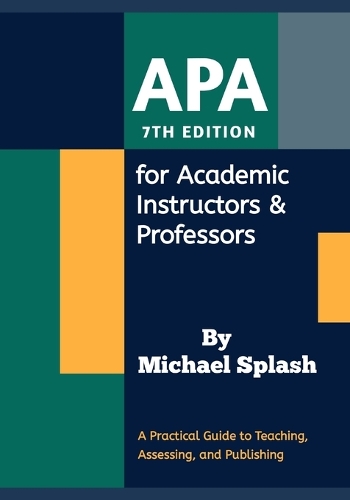 APA 7th Edition for Academic Instructors & Professors