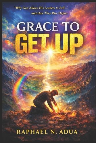 Grace to Get-Up