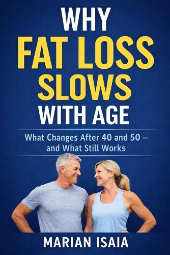 Why Fat Loss Slows With Age