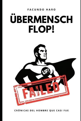 Übermensch Flop!