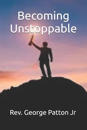 Becoming Unstoppable