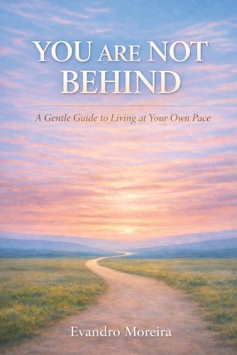 You Are Not Behind