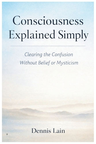 Consciousness Explained