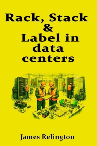 Rack, Stack & Label in data centers