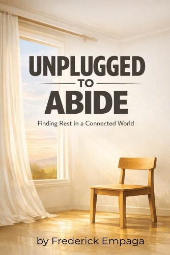 Unplugged To Abide