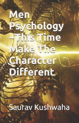 Men Psychology This Time Make The Character Different
