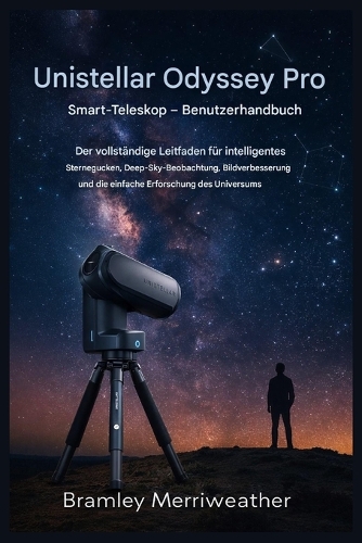 Unistellar Odyssey Pro Smart-Teleskop - Benutzerhandbuch