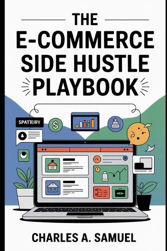 The E-Commerce Side Hustle Playbook
