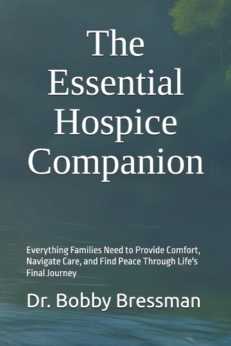The Essential Hospice Companion