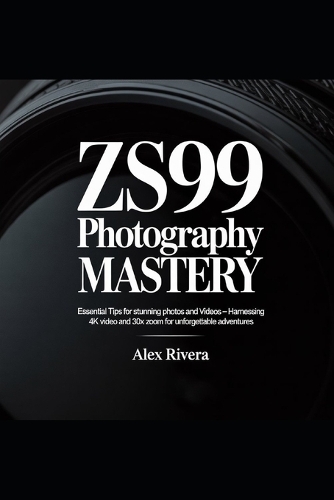 ZS99 Photography Mastery
