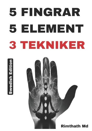 5 Fingrar, 5 Element