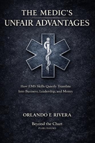 The Medic's Unfair Advantages
