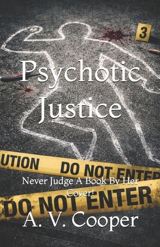 Psychotic Justice