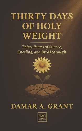 Thirty Days of Holy Weight