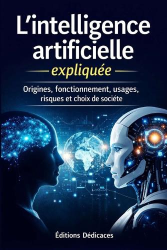 L'intelligence artificielle expliquée