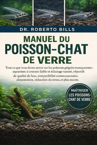 Manuel Du Poisson-Chat de Verre