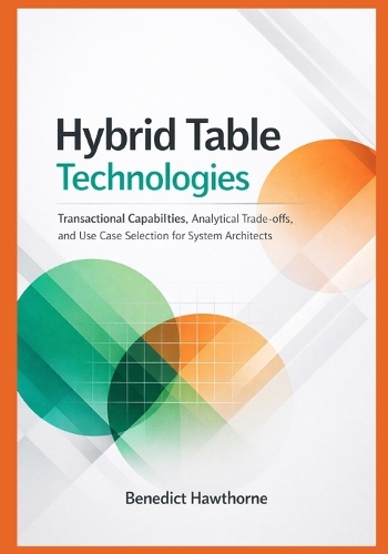 Hybrid Table Technologies