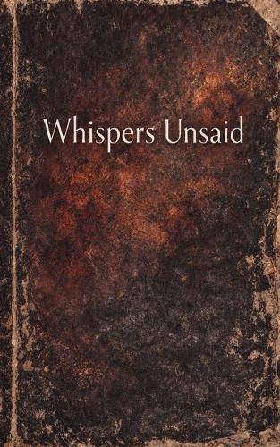 Whispers Unsaid