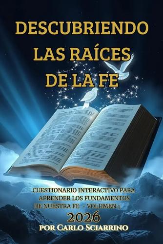 Descubriendo Las Raíces de la Fe