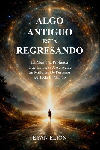 Algo Antiguo Está Regresando