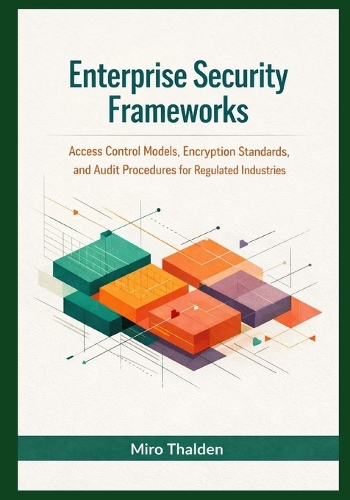 Enterprise Security Frameworks