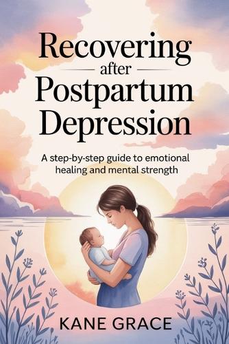 Recovering After Postpartum Depression