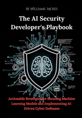 The AI Security Developer's Playbook
