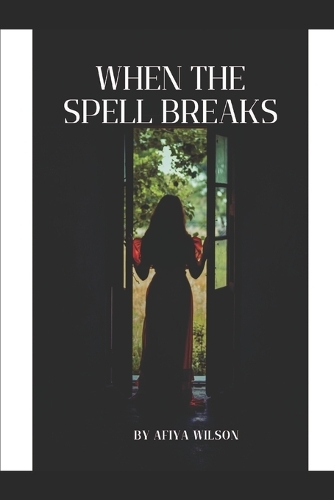 When The Spell Breaks