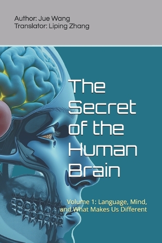 The Secret of the Human Brain