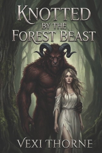 Knotted by the Forest Beast