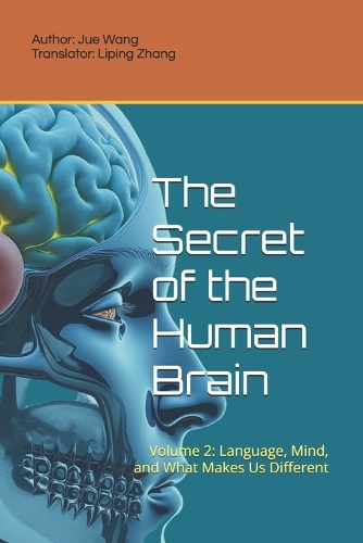 The Secret of the Human Brain