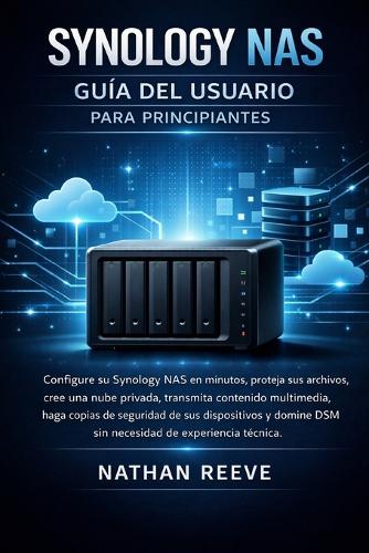 Synology NAS Guía del Usuario Para Principiantes
