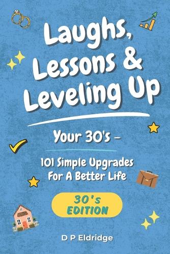 Laughs, Lessons & Leveling Up - Your 30's